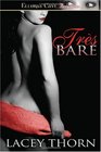 Tres Bare: Bare Seduction / Bare Devotion (Bare Love)