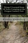 Things I Learned from 18 Years Camping at the Oregon Country Fair