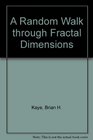 A Random Walk Through Fractal Dimensions