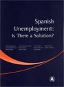 Spanish Unemployment Is There a Solution