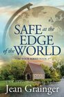 Safe at the Edge of the World The Tour Series Book 2