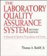 The Laboratory Quality Assurance System A Manual of Quality Procedures with Related Forms 2nd Edition