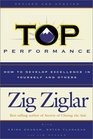 Top Performance How to Develop Excellence in Yourself and Others