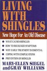 Living with Shingles The Chronic Condition of the Reactivated Herpes Zoster Virus