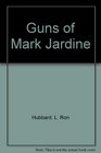 Guns of Mark Jardine : Buckskin Brigades