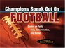 Champions Speak Out on Football Determinations and Humor Quotes on Faith and Guts