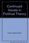 Continued Issues in Political Theory