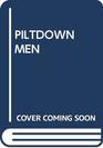 Piltdown Men