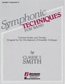 Symphonic Technique for Band Technical Studies and Chorales Designed for the Development of Ensemble Technique  Bb Trumpet  Baritone TC