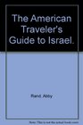The American Traveler's Guide to Israel