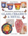 Decorative Painting on Glass Ceramics and Metal