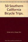 50 southern California bicycle trips