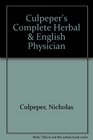 Culpeper's Complete Herbal  English Physician