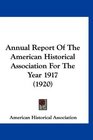 Annual Report Of The American Historical Association For The Year 1917