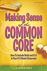 Making Sense of the Common Core Math  ELA in K5 Music