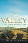 The Valley A Story from the Heart of the Land