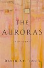 The Auroras New Poems