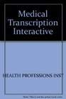 Medical Transcription Interactive