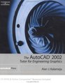 AutoCAD 2002 Tutor for Engineering Graphics