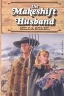The Makeshift Husband (Prairie Series, Bk 2)