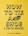 How to Tie a Shoe  Other Big Adventures