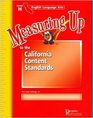 Measuring up to the California Content Standards
