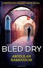 Bled Dry A Novel