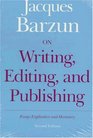On Writing Editing and Publishing Essays Explicative and Hortatory
