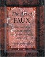The Art of Faux The Complete Sourcebook of Decorative Painted Finishes
