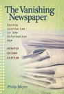 The Vanishing Newspaper Saving Journalism in the Information Age Updated Second Edition