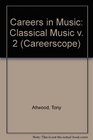Careers in Music Classical Music v 2