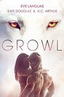 Growl Legal Wolf's Mate / Feral Passions / The Alpha's Woman