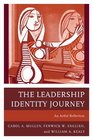 The Leadership Identity Journey An Artful Reflection