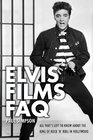 Elvis Films FAQ All That's Left to Know About the King of Rock 'n' Roll in Hollywood