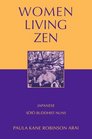 Women Living Zen Japanese Soto Buddhist Nuns