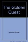 The Golden Quest The Four Voyages of Christopher Columbus