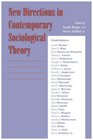 Contemporary Sociological Theories New Directions