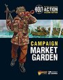 Bolt Action Campaign Market Garden