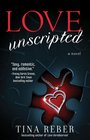 Love Unscripted (Love, Bk 1)