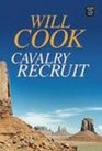 Cavalry Recruit (Large Print)