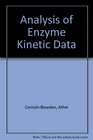 Analysis of Enzyme Kinetic Data