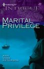 Marital Privilege (Harlequin Intrigue, No 878)