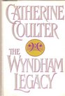 The Wyndham Legacy (Legacy, Bk 1)