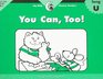 You Can, Too! (Itty Bitty Phonics Readers)