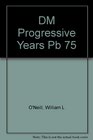 The Progressive Years America Comes of Age