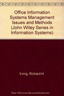 Office Information Systems Management Issues and Methods