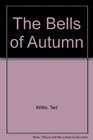 The Bells of Autumn