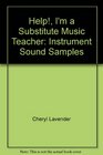 Help I'm a Substitute Music Teacher Instrument Sound Samples