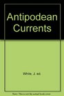 Antipodean Currents
