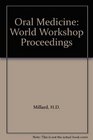 World Workshop on Oral Medicine 1988